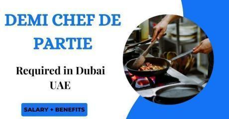 Demi Chef de Partie Required in Dubai