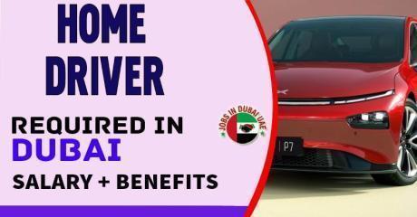 HOME DRIVER Required in Dubai