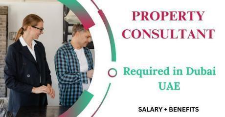 Property Consultant Required in Dubai