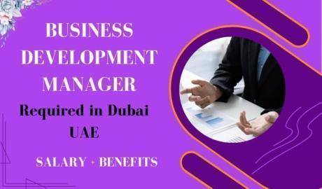 Business Development Manager Required in Dubai