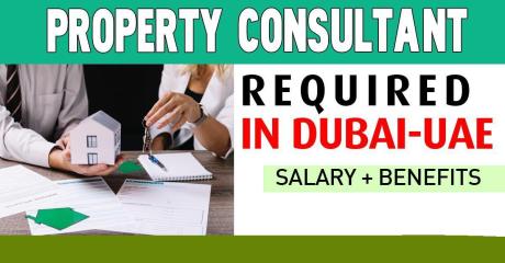 Property Consultant Required in Dubai