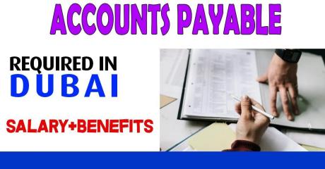 ACCOUNTS PAYABLE Required in Dubai