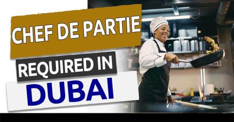 Chef de Partie Required in Dubai