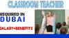 Classroom Teacher Required in Dubai