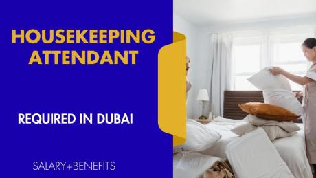 Housekeeping Attendant Required in Dubai