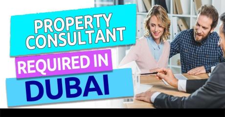 Property Consultant Required in Dubai
