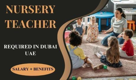 Nursery Teacher Required in Dubai