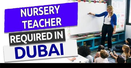 Nursery Teacher Required in Dubai
