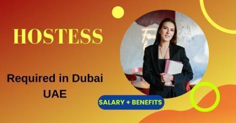 Hostess Required in Dubai