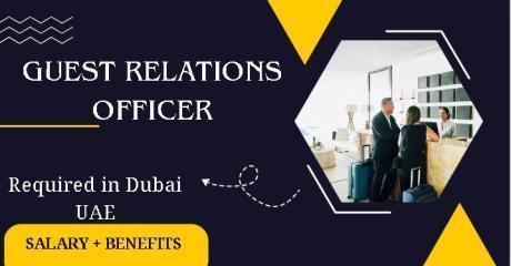 Guest Relations Officer Required in Dubai