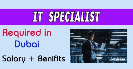 IT Specialist Required in Dubai