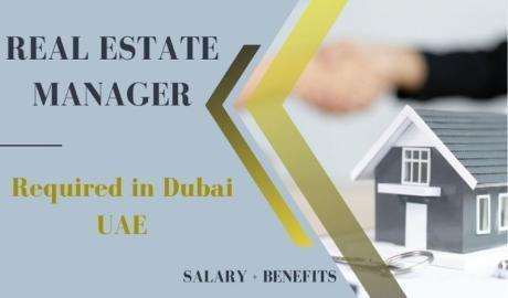 Real Estate Manager Required in Dubai