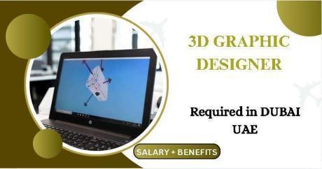 3D Graphic Designer Required in Dubai