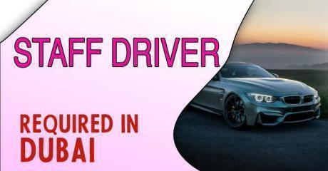 STAFF DRIVER Required in Dubai