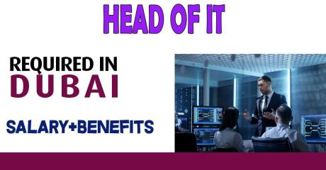 Head Of IT Required in Dubai