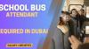 School Bus Attendant Required in Dubai