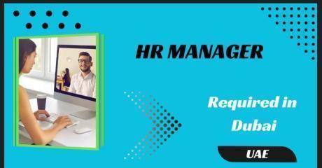 Human Resources Manager Required in Dubai