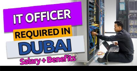 IT Officer Required in Dubai