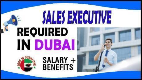 Sales Executive Required in Dubai