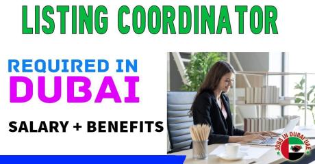 Listing Coordinator Required in Dubai