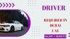 Driver Required in Dubai