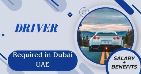 DRIVER Required in Dubai