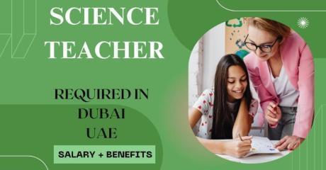 Science Teacher Required in Dubai