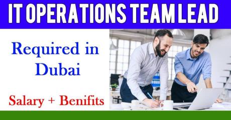 IT Operations Team Lead Required in Dubai
