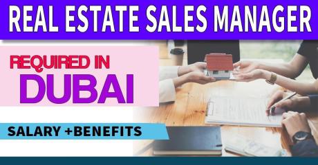 Real Estate Sales Manager Required in Dubai