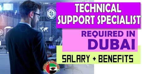 Technical Support Specialist Required in Dubai