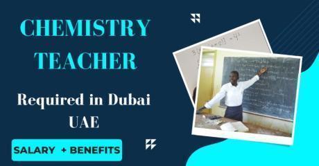 Chemistry Teacher Required in Dubai