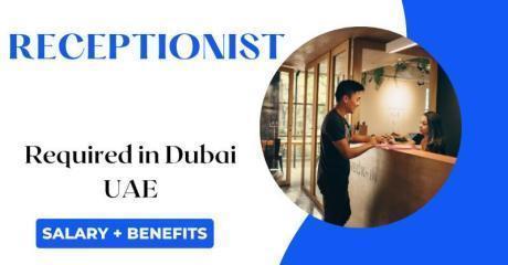 Receptionist Required in Dubai