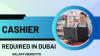 Cashier Required in Dubai -