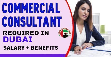 Commercial Consultant Required in Dubai