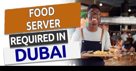 Food Server Required in Dubai