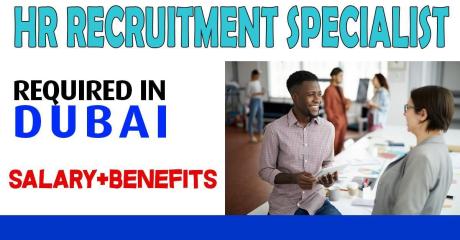 HR Recruitment Specialist Required in Dubai