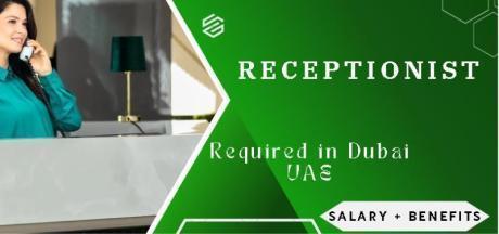 Receptionist Required in Dubai